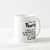 不要セラピーのみ退役軍人車誕生日クリスマス コーヒーマグカップ (正面右)