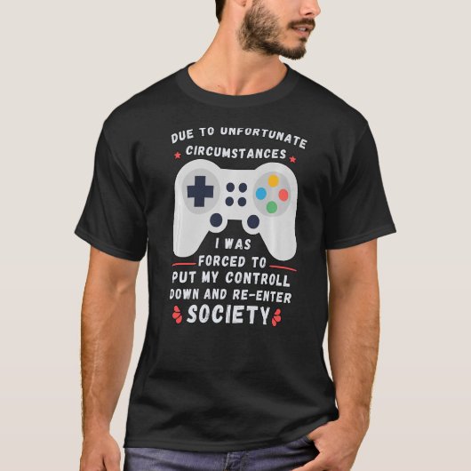不運な状況ゲーマーのために Tシャツ (正面)