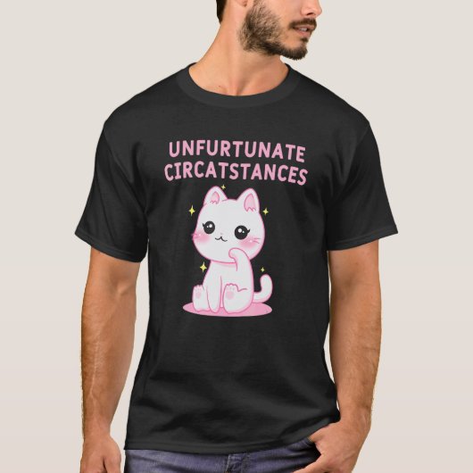 不運な状況 猫好き 格言 子猫 Tシャツ (正面)