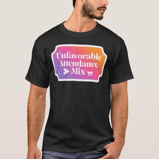 不適格な出席Mix Mans Womens Kids Tシャツ (正面)
