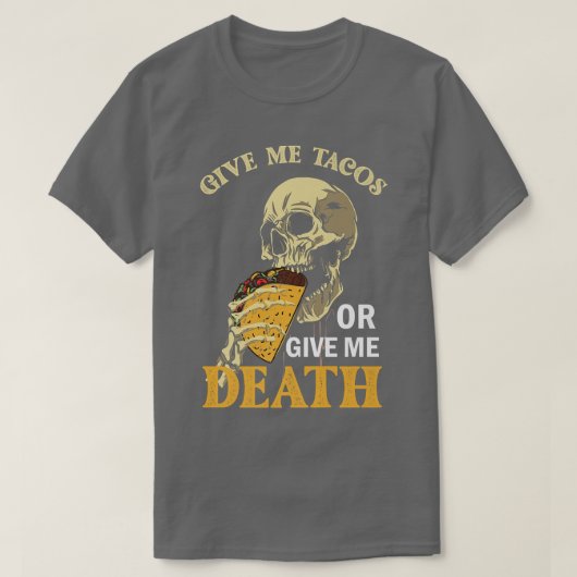 与え与えMe TacosまたはMe Deathスケルトンヴィンテージ Tシャツ (デザイン正面)