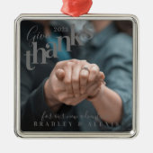 与え感謝してい婚約したPhoto Gray メタルオーナメント (正面)