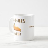 与え感謝してい食べパイ幸せな感謝祭タイポグラフィ コーヒーマグカップ (正面左)