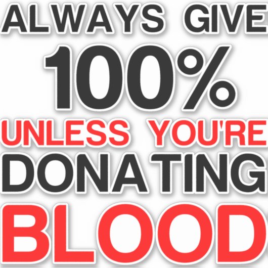 与え100%(あなたは献血) シール (正面)