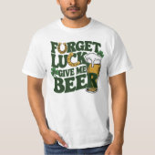 与えMe Beer St Patrick's Day Tシャツ (正面)