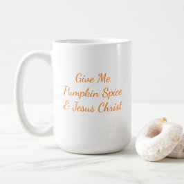与えMe Pumpkin Spice & Jesus Christ Mug コーヒーマグカップ
