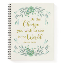 世の中に見たい変化になれ