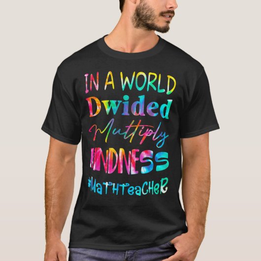 世の中の数学の先生を何倍もの親切に分けた Tシャツ (正面)