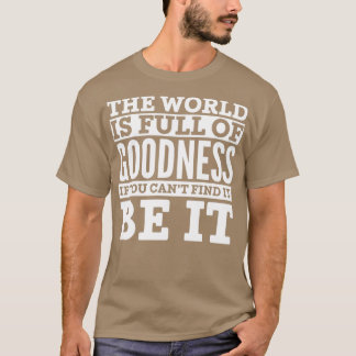 世の中は善に満もしち Tシャツ
