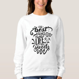 世の最高の中は書の好い処だ スウェットシャツ