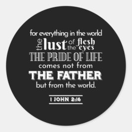 世俗的誘惑 – 1ヨハネ2:16聖書の聖句 ラウンドシール