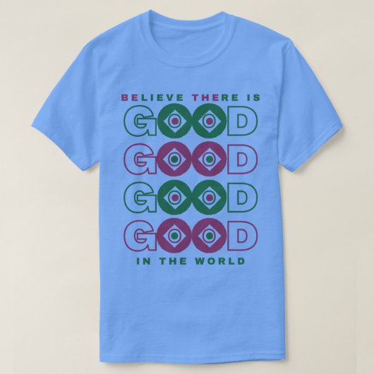 世信じ界に善あり Tシャツ (デザイン正面)