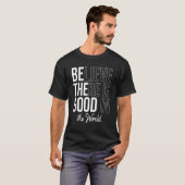 世信じ界の善あり前向き Tシャツ (正面フル)