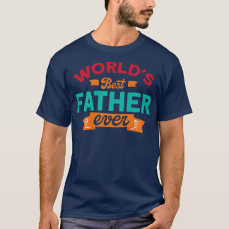 世最高の界の父なる日 Tシャツ