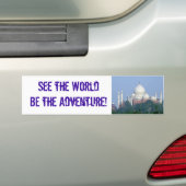 世界が冒険があるのを見て下さい! Taj バンパーステッカー (車上)