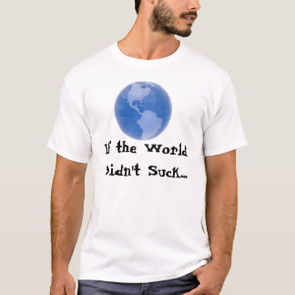 世界が…吸わなかったら Tシャツ