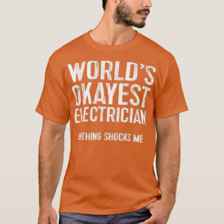 世界でおもしろい最も高価な電気技師ギフトワイヤーオーム Tシャツ