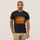 世界ですばらしいダンスの先生 Tシャツ (正面フル)