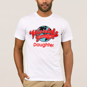 世界ですばらしい娘 Tシャツ