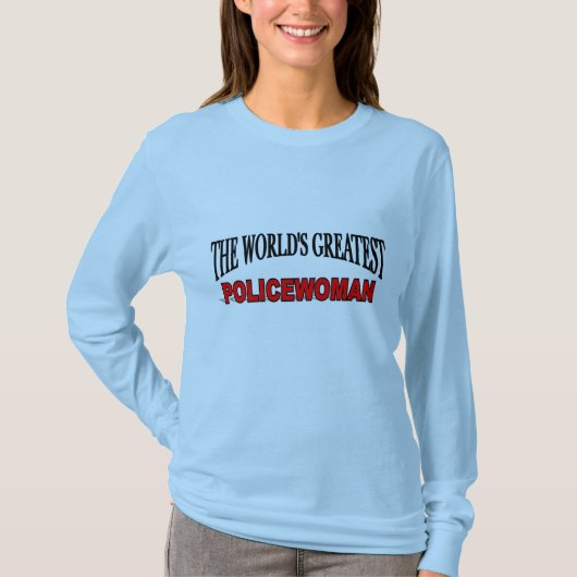 世界ですばらしい婦人警官 Tシャツ (正面)