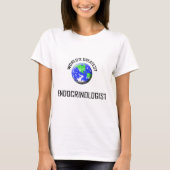 世界ですばらしいEndocrinologist Tシャツ (正面)
