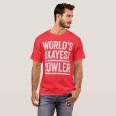 世界でたぶん普通のボウラー 男性 女性 最高のボウラー f tシャツ (正面フル)