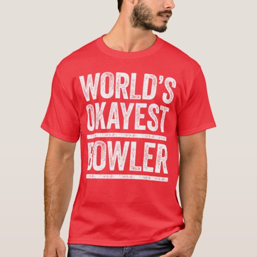 世界でたぶん普通のボウラー 男性 女性 最高のボウラー f tシャツ (正面)