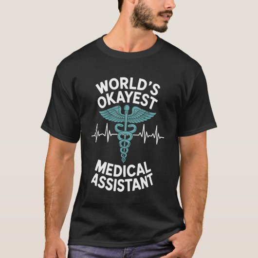 世界でまあまあの医療アシスタント Tシャツ (正面)