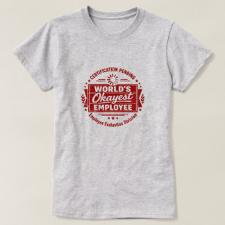 世界でまあまあの従業員Tシャツ Tシャツ