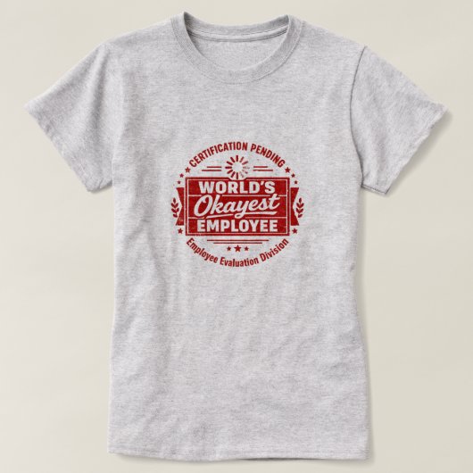 世界でまあまあの従業員Tシャツ Tシャツ (デザイン正面)