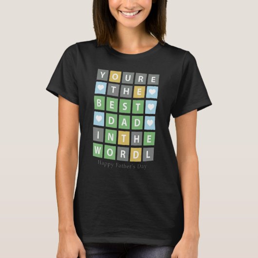 世界で一番の最高のパパへ 父の日おめでとう Tシャツ (正面)