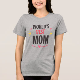 世界で一番の母 トライブレンドTシャツ