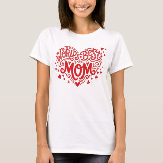 世界で一番の母 赤いハートの手書き風デザイン Tシャツ