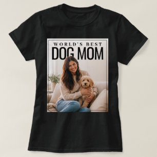世界で一番の犬ママ PhotoPop Tシャツ