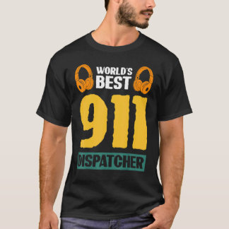 世界で一番の911ディスパッチャー Tシャツ