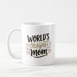 世界で一番まあまあなママ コーヒーマグカップ