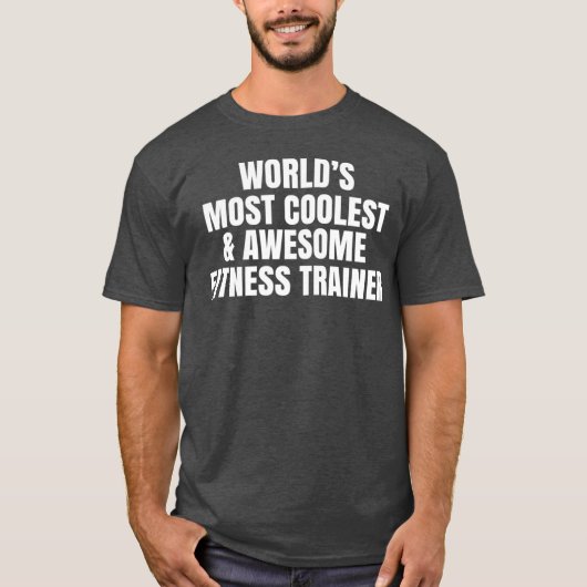 世界で一番クールなフィットネストレーナー Tシャツ (正面)