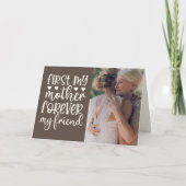 世界で一番最初の母にして、永遠の友達 カスタム写真 カード (正面)