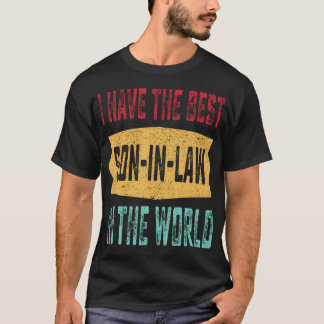 世界で一番最高の娘婿をお持ちのお父さんへ D Tシャツ