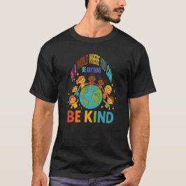世界で優しくあれ ポジティブ 多様性 思いやり Tシャツ