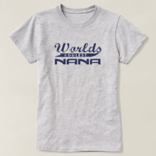 世界で最もクールなナナ Tシャツ