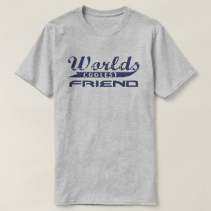 世界で最もクールな友人 Tシャツ