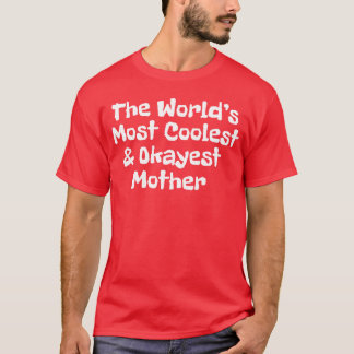 世界で最もクール大きな母親おもしろい Tシャツ