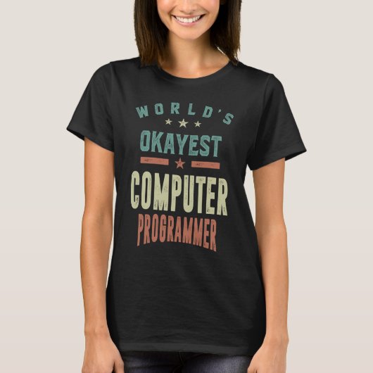 世界で最も人気のあるコンピュータープログラマ Tシャツ (正面)
