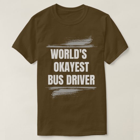 世界で最も人気のあるバス運転手の職業の仕事 Tシャツ (デザイン正面)