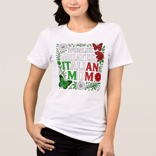 世界で最も偉大なイタリアン母 トライブレンドTシャツ (正面)