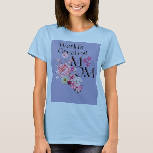 世界で最も偉大なママフローラデザイン Tシャツ (正面)