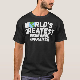 世界で最も偉大な保険鑑定士のギフト Tシャツ