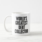世界で最も偉大な債務回収者 コーヒーマグカップ (左)