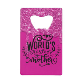 世界で最も偉大な母親 クレジットカード栓抜き